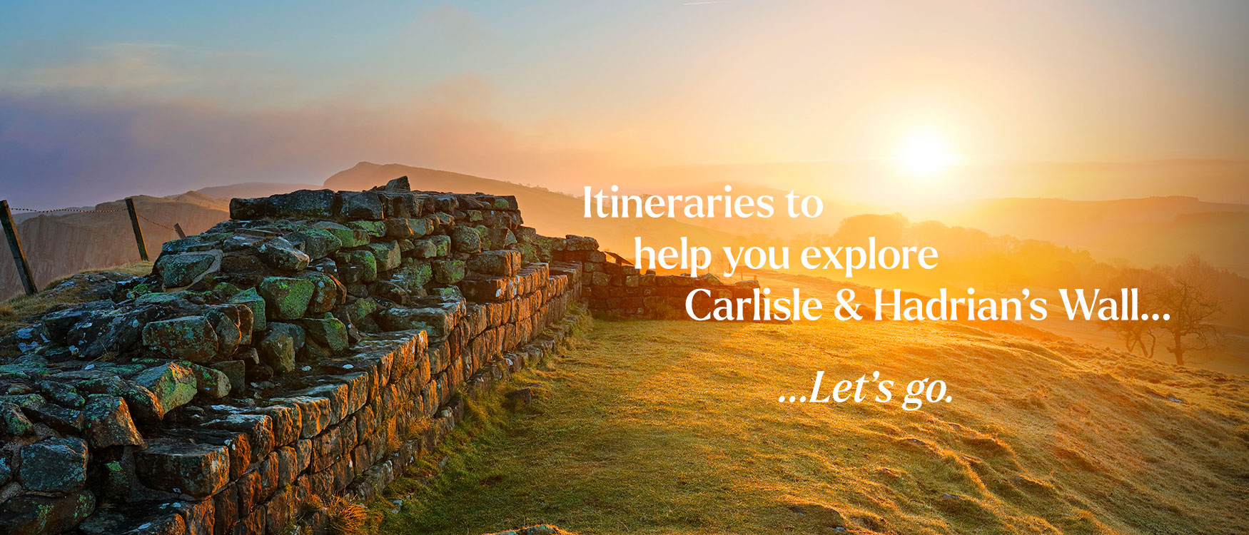 Itineraries around the Carlisle & Hadrian's Wall area