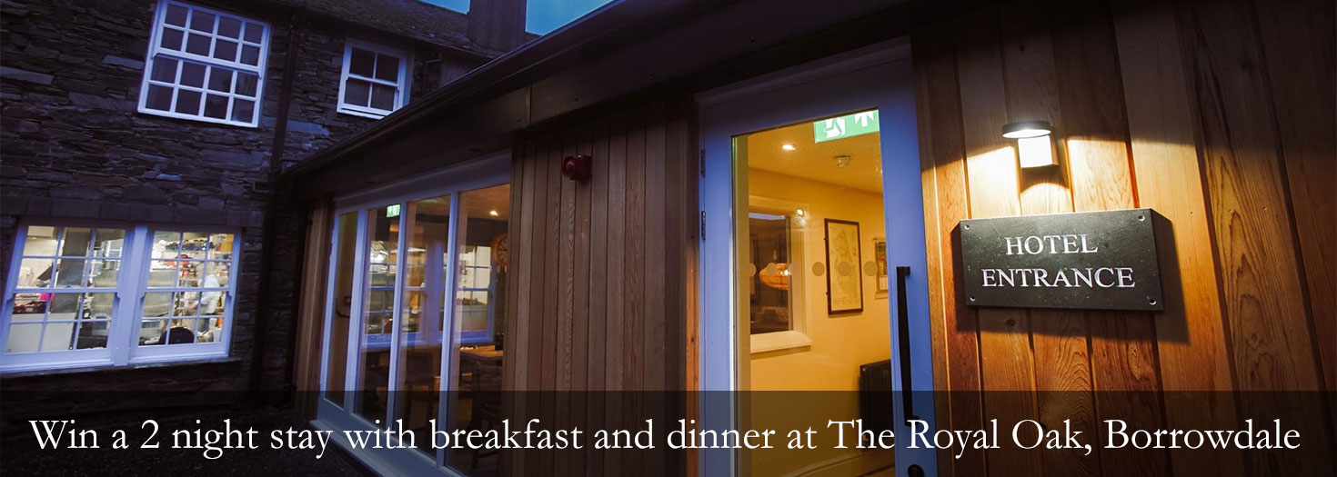 Win a 2 night stay with breakfast and dinner at The Royal Oak, Borrowdale